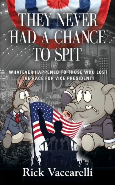 Cover for Rick Vaccarelli · They Never Had a Chance to Spit (Paperback Book) (2019)
