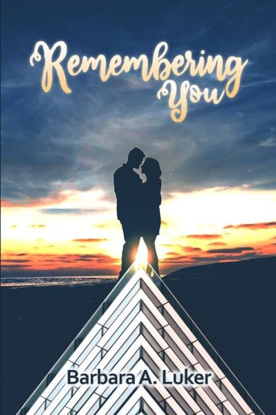 Cover for Barbara a Luker · Remembering You (Paperback Book) (2020)