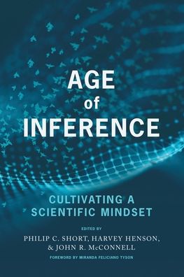 Cover for Philip C. Short · Age of Inference: Cultivating a Scientific Mindset (Paperback Book) (2021)