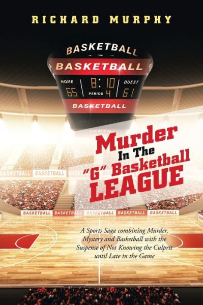 Cover for Richard Murphy · Murder in the G Basketball League (Paperback Book) (2022)