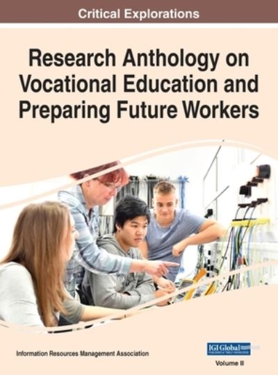 Cover for Information R. Management Association · Research Anthology on Vocational Education and Preparing Future Workers, VOL 2 (Book) (2022)