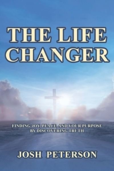 Cover for Josh Peterson · Life Changer (Book) (2023)