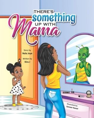Cover for Nala Joye · There's Something Up With Mama (Paperback Bog) (2022)