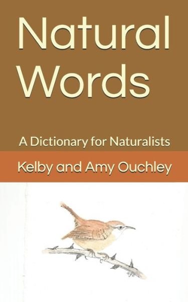 Cover for Kelby and Amy Ouchley · Natural Words (Pocketbok) (2019)