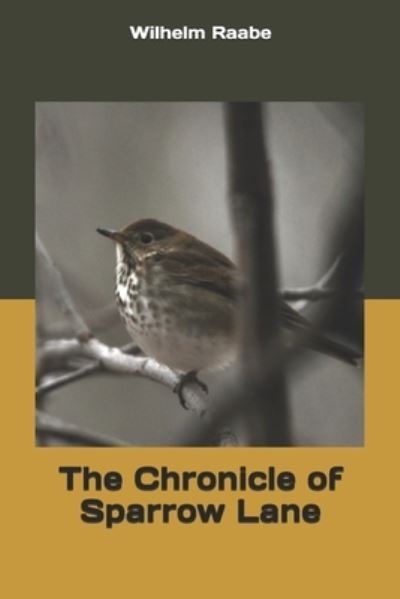 Cover for Wilhelm Raabe · The Chronicle of Sparrow Lane (Paperback Book) (2019)