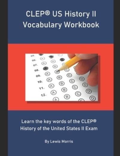 Cover for Lewis Morris · CLEP US History II Vocabulary Workbook (Taschenbuch) (2019)