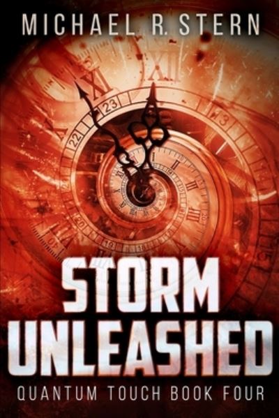 Cover for Michael R Stern · Storm Unleashed (Quantum Touch Book 4) (Paperback Book) (2021)