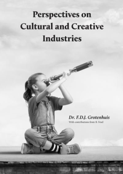 Cover for F D J Grotenhuis · Perspectives on Cultural and Creative Industries (Paperback Book) (2020)