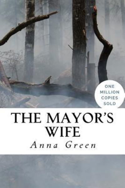 Cover for Anna Katharine Green · The Mayor's Wife (Taschenbuch) (2018)