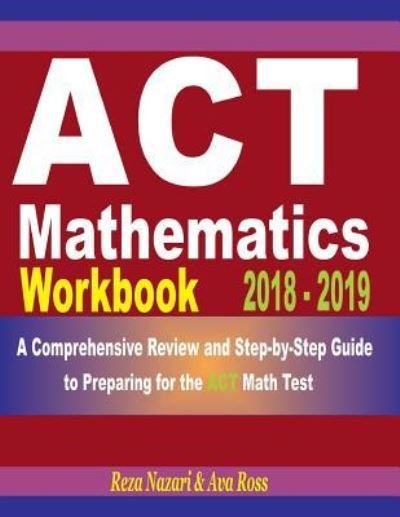 Cover for Ava Ross · ACT Mathematics Workbook 2018 - 2019 (Paperback Book) (2018)