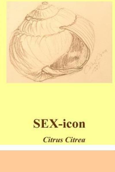 Cover for Citrus Citrea Lemonwood · SEX-icon (Pocketbok) (2018)