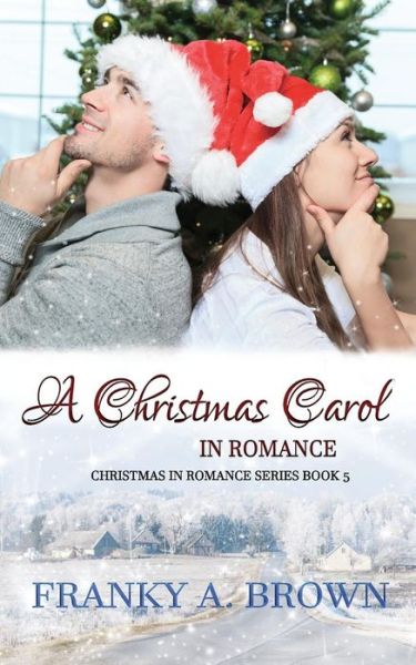 Cover for Franky a Brown · Christmas Carol in Romance (Book) (2018)