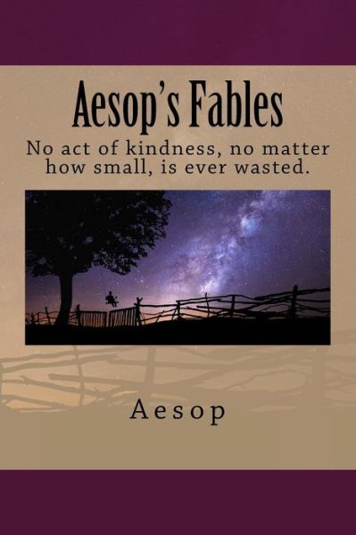 Aesop's Fables - Aesop - Books - Createspace Independent Publishing Platf - 9781724848970 - August 6, 2018