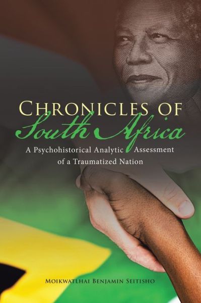 Cover for Moikwatlhai Benjamin Seitisho · Chronicles of South Africa (Paperback Book) (2019)