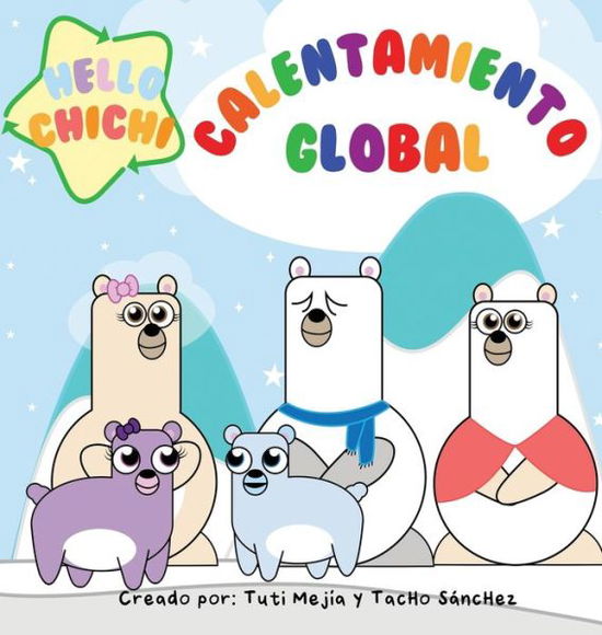 Cover for Tuti Mejía · Calentamiento Global (Hardcover Book) (2022)