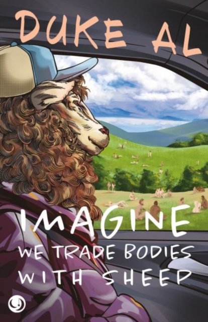Cover for Duke Al · Imagine We Trade Bodies with Sheep (Paperback Book) (2024)