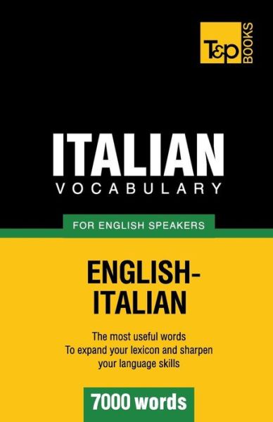 Cover for Andrey Taranov · Italian Vocabulary for English Speakers - 7000 Words (Paperback Book) (2012)