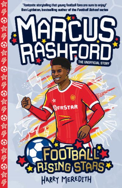 Cover for Harry Meredith · Football Rising Stars: Marcus Rashford - Football Rising Stars (Paperback Book) (2021)