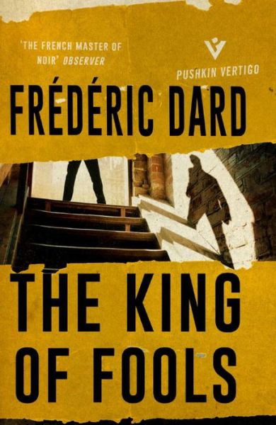 Cover for Frederic Dard · The King of Fools (Paperback Book) (2017)