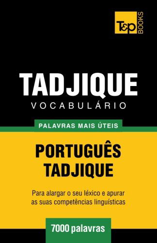 Cover for Andrey Taranov · Vocabulário Português-tadjique - 7000 Palavras Mais Úteis (Paperback Book) [Portuguese edition] (2014)