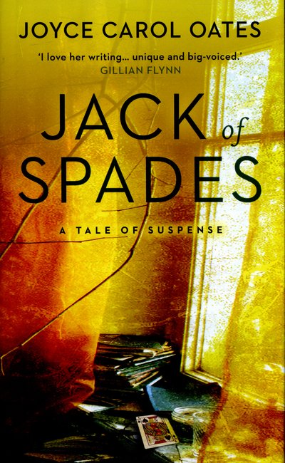 Cover for Joyce Carol Oates · Jack of Spades (Gebundenes Buch) (2015)