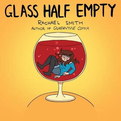 Cover for Rachael Smith · Glass Half Empty (Paperback Book) (2023)