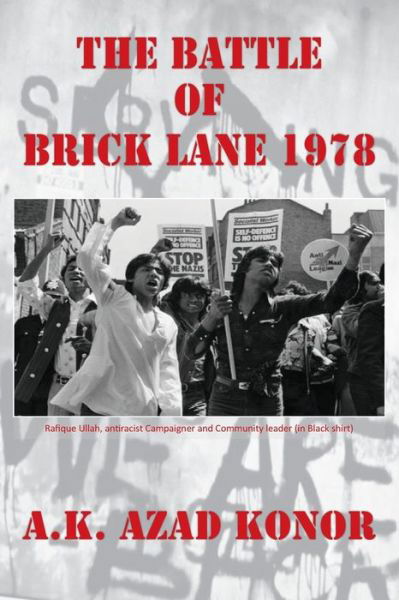 Cover for A. K. Azad Konor · The Battle of Brick Lane 1978 (Paperback Book) (2018)