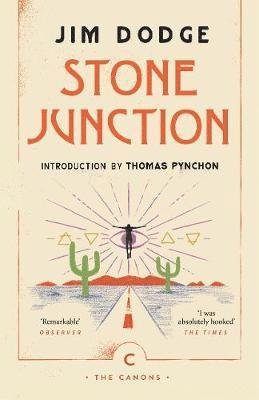 Cover for Jim Dodge · Stone Junction: An Alchemical Pot-Boiler - Canons (Paperback Bog) [Main - Canons edition] (2019)