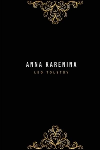 Anna Karenina - Leo Tolstoy - Bücher - Public Publishing - 9781800601970 - 10. Mai 2020