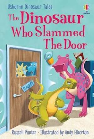 Cover for Russell Punter · The Dinosaur who Slammed the Door - Dinosaur Tales (Hardcover bog) (2023)