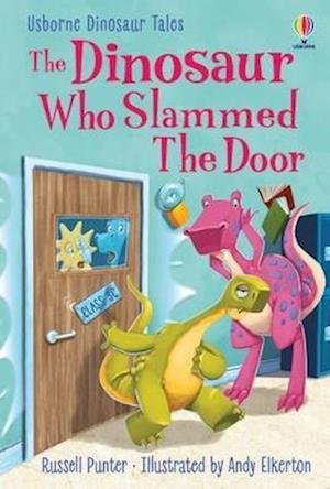 Cover for Russell Punter · The Dinosaur who Slammed the Door - Dinosaur Tales (Inbunden Bok) (2023)