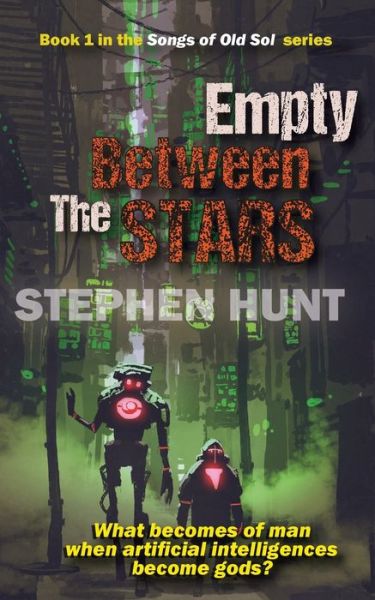 Cover for Stephen Hunt · Empty Between the Stars (Paperback Book) (2018)