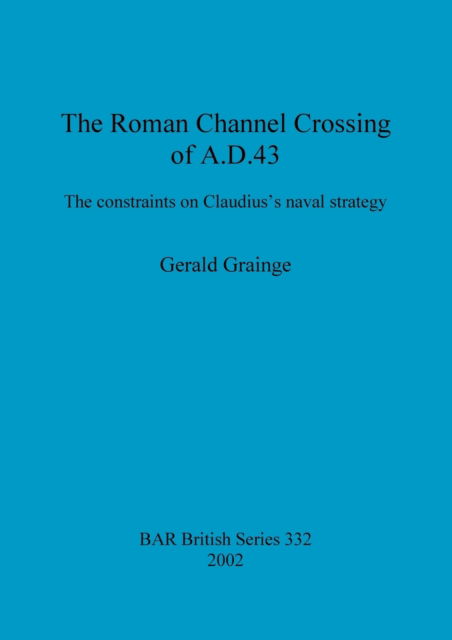 Cover for Gerald Grainge · The Roman Channel Crossing of A.D.43 (Paperback Book) (2002)