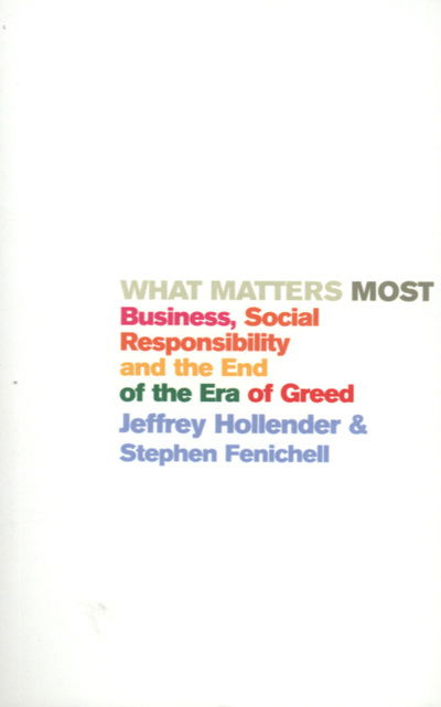 What Matters Most - Jeffrey Hollender - Livres - Cornerstone - 9781844133970 - 2 septembre 2004