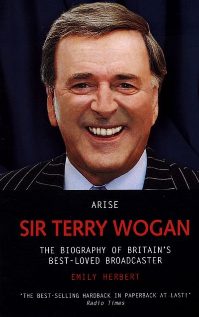 Cover for Emily Herbert · Arise Sir Terry Wogan (Paperback Book) [New edition] (2016)