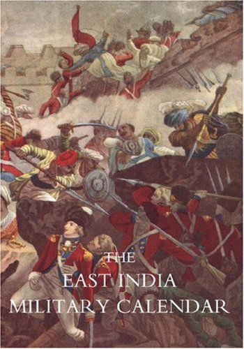 Cover for Editor of the Royal Military Calendar · East India Military Calendar; Containing the Services of General &amp; Field Officers of the Indian Army Vol 2 (Taschenbuch) (2007)