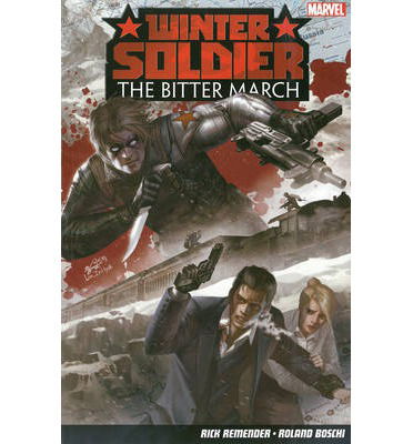 Cover for Rick Remender · Winter Soldier: The Bitter March (Pocketbok) (2014)