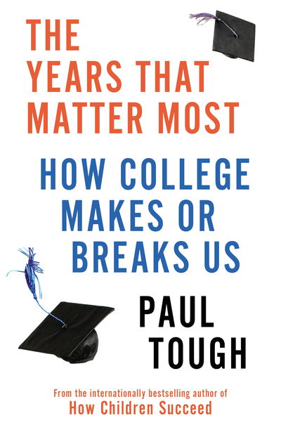 Cover for Paul Tough · The Years That Matter Most (Paperback Book) (2019)