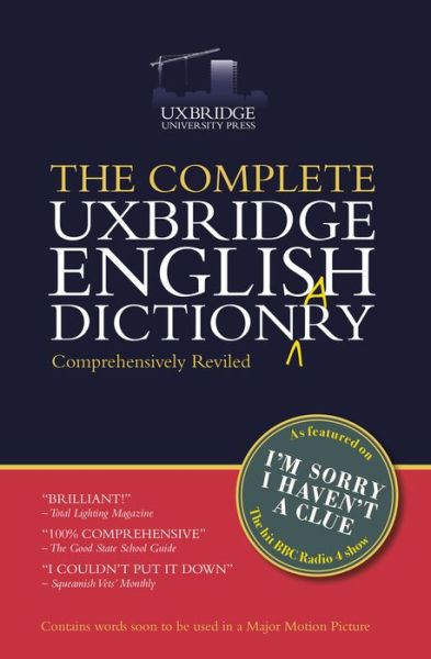 Cover for Graeme Garden · The Complete Uxbridge English Dictionary: I'm Sorry I Haven't a Clue (Hardcover Book) (2017)