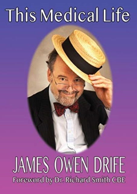 Cover for James Owen Drife · This Medical Life (Paperback Book) (2020)