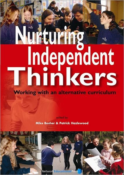 Cover for Dr Michael Bosher · Nurturing Independent Thinkers (Paperback Bog) (2005)