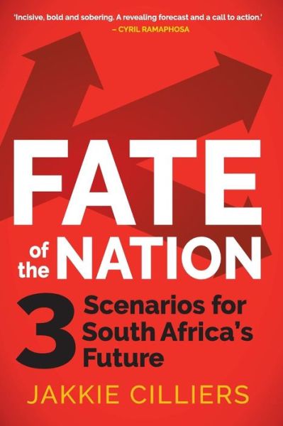 Cover for Jakkie Cilliers · Fate of the nation: 3 scenarios for South Africa's future (Pocketbok) (2017)