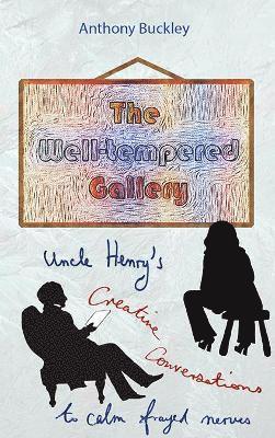 The Well-Tempered Gallery - Anthony Buckley - Books - Highland Books - 9781897913970 - September 2, 2021