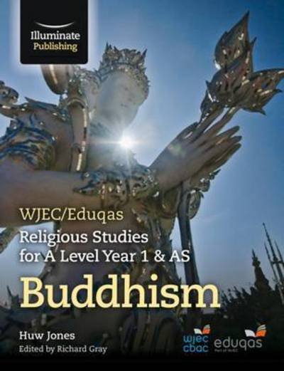 Cover for Richard Gray · WJEC / Eduqas Religious Studies for A Level Year 1 &amp; AS - Buddhism (Paperback Book) (2017)