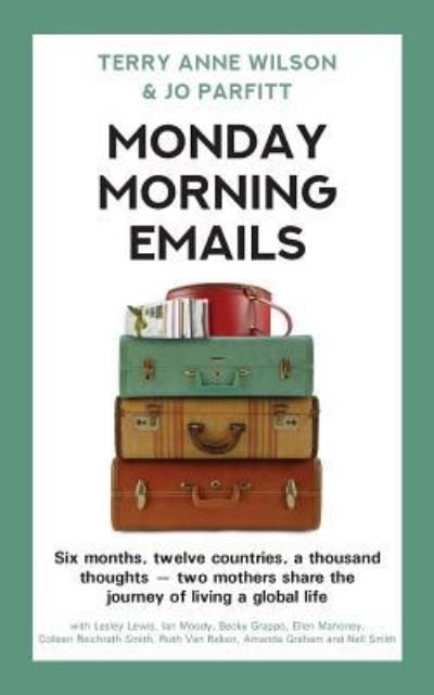 Cover for Terry Anne Wilson · Monday Morning Emails 2018 (Pocketbok) (2018)
