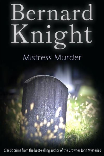 Cover for Bernard Knight · Mistress Murder: The Sixties Crime Series - The Sixties Crime Series (Pocketbok) (2015)
