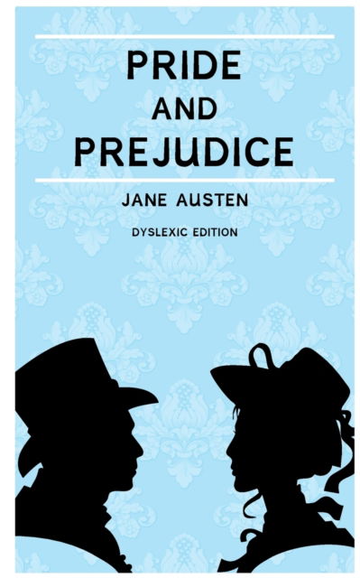 Pride and Prejudice (Annotated): Dyslexia Edition with Dyslexie Font for Dyslexic Readers - Jane Austen - Livros - Dyslexia Print - 9781913206970 - 23 de agosto de 2022