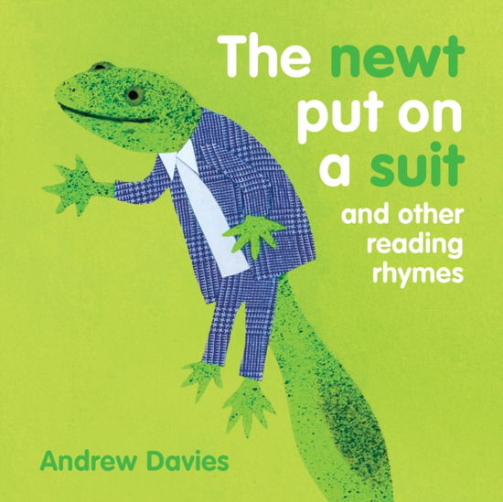 Cover for Andrew Davies · The Newt Put on a Suit: and other reading rhymes (Kartongbok) (2024)