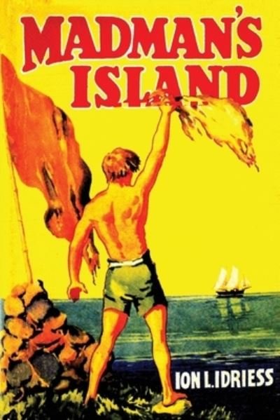 Cover for Ion Idriess · Madman's Island (Taschenbuch) (2020)