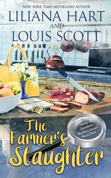 Cover for Liliana Hart · The Farmer's Slaughter (Book 1) - Harley and Davidson Mystery (Paperback Book) (2018)